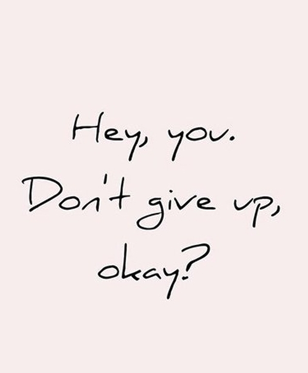 You don t give up